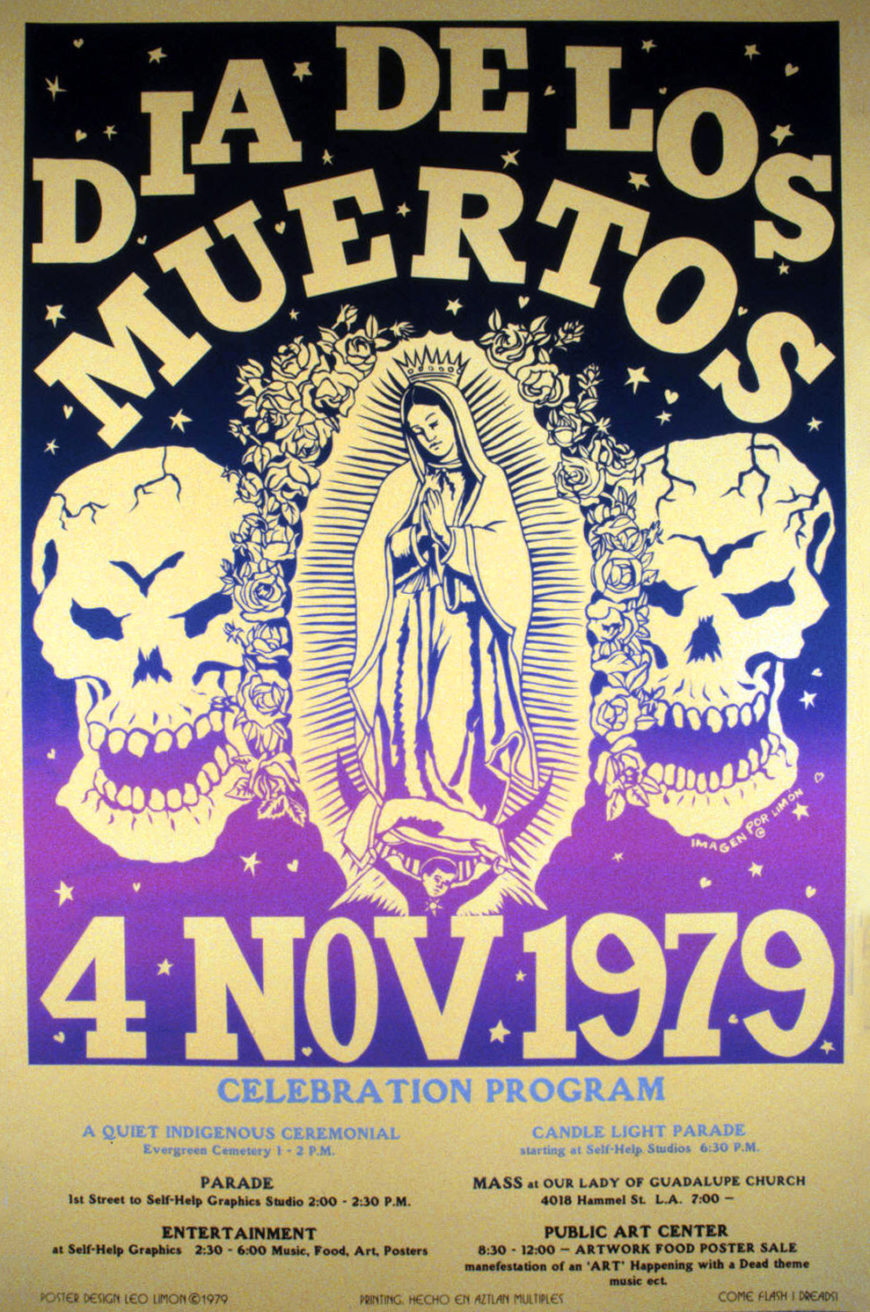 The image is of Virgen De Guadalupe surrounded by a roses crown and two skulls at each side. The background consists of a color gradation of black, purple, and violet. Below image area gray and black lettering announces several events, such as: "A quiet Indigenous Ceremonial"; "Candle Light Parade"; "Parade"; "Mass at Our Lady Of Guadalupe Church"; "Entertainment"; "Public Art Center." Leo Limón, Announcement Poster for Día de los Muertos, 1979 (UC Santa Barbara, Special Research Collections)