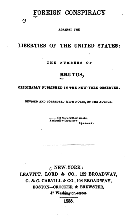Frontispiece of Samuel F. B. Morse’s nativist tract “Foreign Conspiracy against the Liberties of the United States” (Leavitt, Lord & Co., 1835)