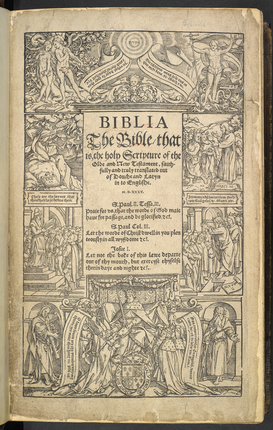 Miles Coverdale [translator], Biblia. The Bible, tha[t] is, the holy Scripture of t[he] Olde and New Testament, faithfully and truly translated out of Douche and Latyn in to Englishe [by Miles Coverdale, afterwards Bishop of Exeter. With woodcuts]. B.L., October 4, 1535 (The British Library)