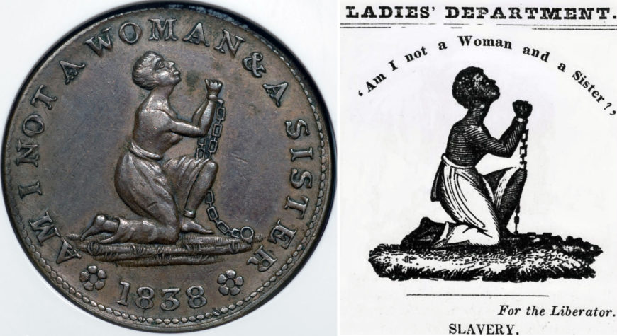 Examples of “Am I Not a Woman and a Sister?” Left" Am I Not A Woman & A Sister Anti-Slavery Hard Times Token, 1838 Copper, Gibbs, Gardner, and Company; American Anti-Slavery Society (publisher), 2.7 cm diameter (Mount Holyoke College Art Museum); Heading for the “Ladies Department," from William Lloyd Garrison's abolitionist newspaper 'The Liberator,' 1832