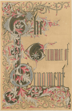 Title page from Owen Jones, The Grammar of Ornament (London: Day and Son, 1856)