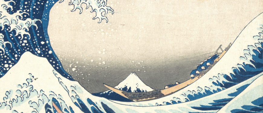 Katsushika Hokusai, Under the Wave off Kanagawa (Kanagawa oki nami ura), also known as The Great Wave, from the series Thirty-six Views of Mount Fuji (Fugaku sanjūrokkei), c. 1830–32, polychrome woodblock print, ink and color on paper, 25.7 x 37.9 cm (The Metropolitan Museum of Art, New York)