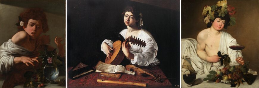 Left: Caravaggio, Boy Bitten by a Lizard, c. 1594–95, oil on canvas, 66 x 49.5 cm (The National Gallery, London); center: Caravaggio, The Lute Player, 1596, oil on canvas, 100 x 126.5 cm (Wildenstein Collection); right: Caravaggio, Bacchus, c. 1598, oil on canvas, 95 x 85 cm (Uffizi, Florence)